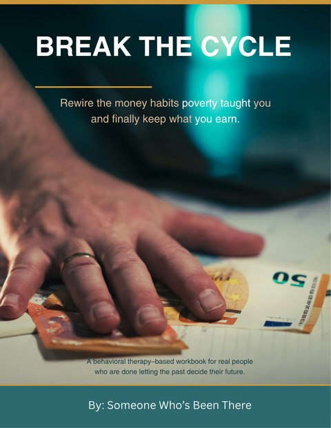 Break the Cycle workbook cover featuring hands reaching for money, focused on money habits workbook for financial empowerment.