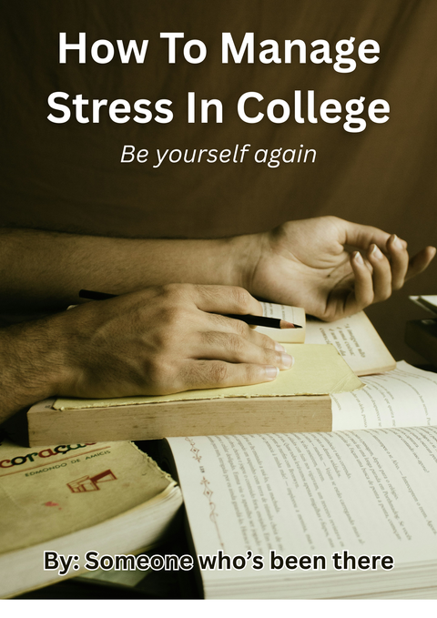 Cover image for 'How To Manage Stress In College' featuring hands on a book, promoting college stress management techniques.