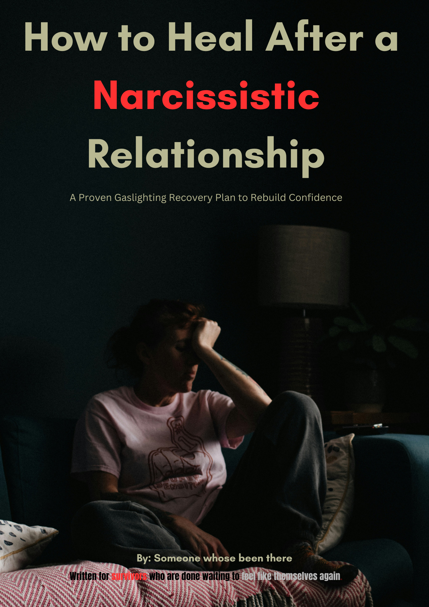 How to Heal After A Narcissistic Relationship